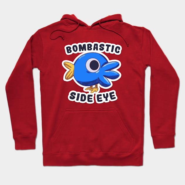 Bombastic Side Eye Bird Hoodie by Dearly Mu